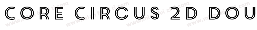Core Circus 2D Double字体转换